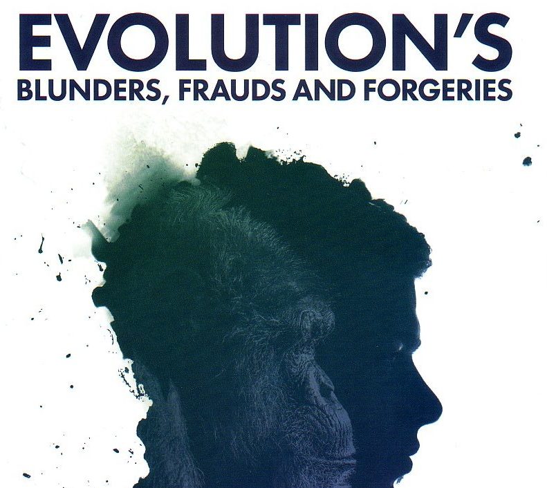 Book Review – Evolution’s Blunders, Frauds and Forgeries
