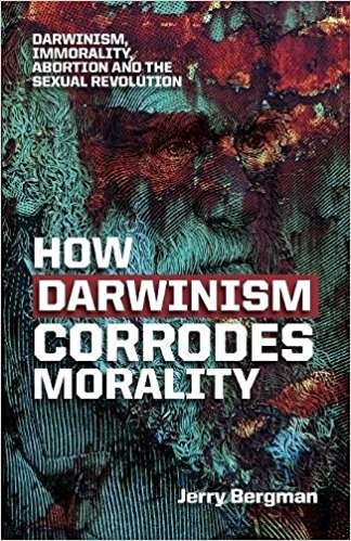 Book Review: How Darwinism Corrodes Morality