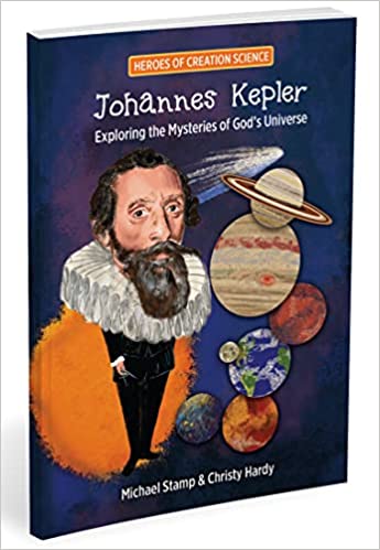 Johannes Kepler: Exploring the Mysteries of God’s Universe