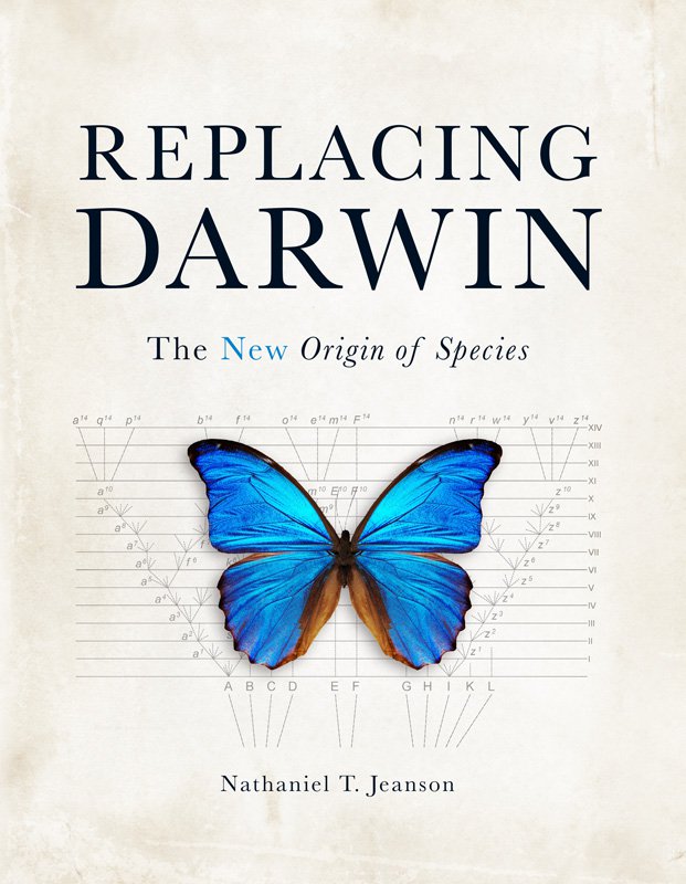 Replacing Darwin: The New Origin of Species